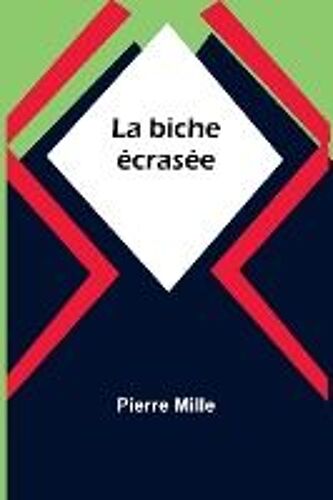 La Biche Écrasée