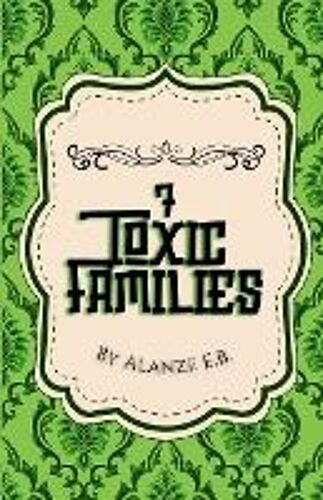 7 Toxic Families