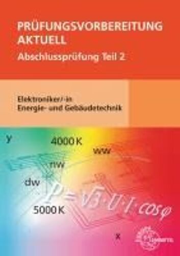 Prüfungsvorbereitung Aktuell - Elektroniker/-In Energie- Und Gebäudetechnik