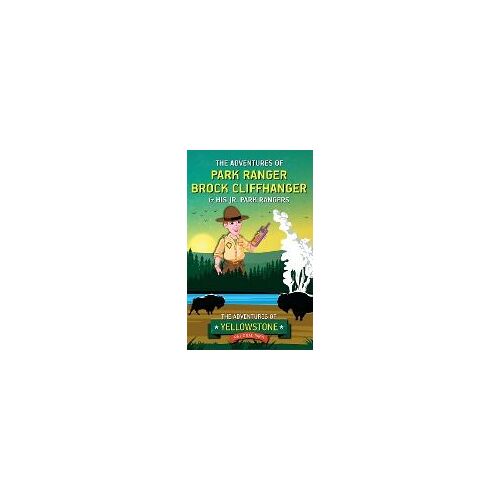 The Adventures Of Park Ranger Brock Cliffhanger & His Jr. Park Rangers