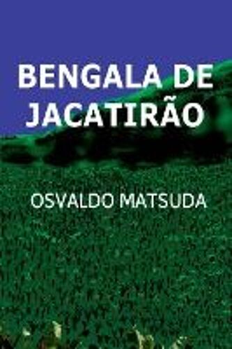 Bengala De Jacatirão