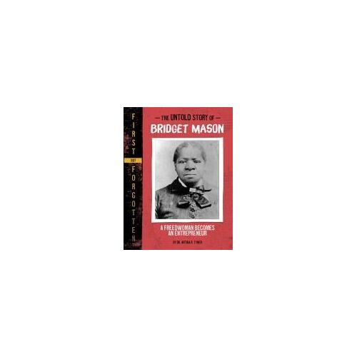 The Untold Story Of Bridget Mason