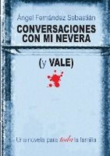 Conversaciones Con Mi Nevera (Y Vale)