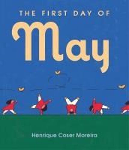 The First Day Of May