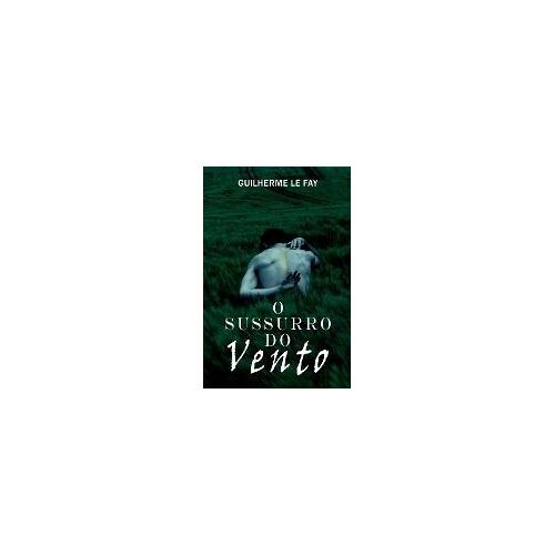 O Sussurro Do Vento