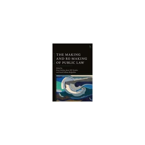 The Making And Re-Making Of Public Law