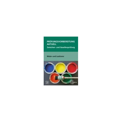 Prüfungsvorbereitung Aktuell Maler Und Lackierer