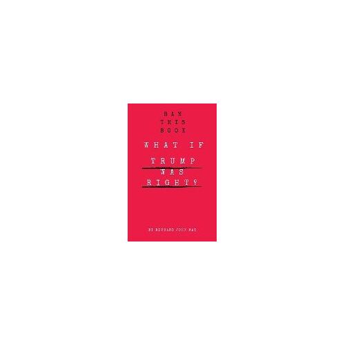 Ban This Book What If Trump Was Right