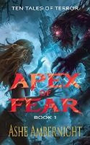Apex Of Fear Book 1