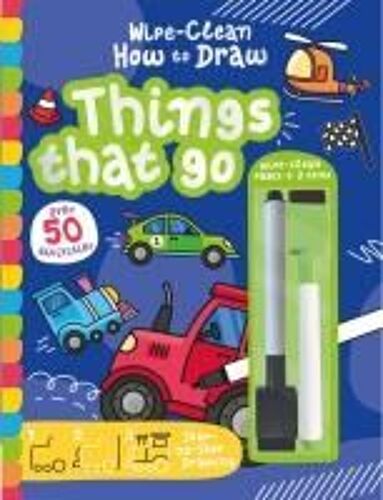 Wipe-Clean How To Draw Things That Go