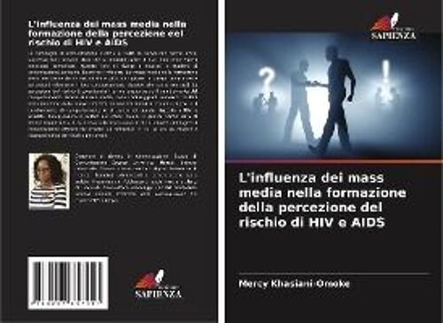 L'influenza Dei Mass Media Nella Formazione Della Percezione Del Rischio Di Hiv E Aids