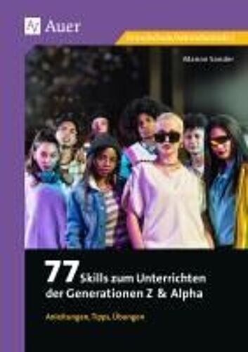 77 Skills Zum Unterrichten Der Gen Z & Alpha