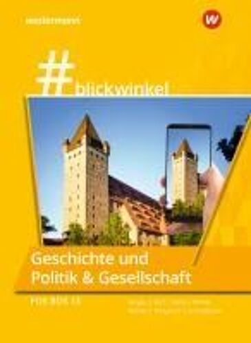 #Blickwinkel Geschichte Und Politik & Gesellschaft. Für Die Fos/Bos 13: Schulbuch. Bayern