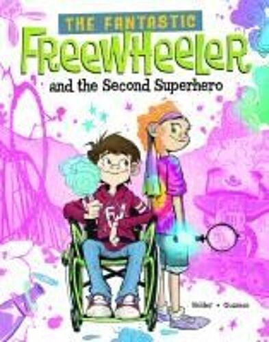 The Fantastic Freewheeler And The Second Superhero