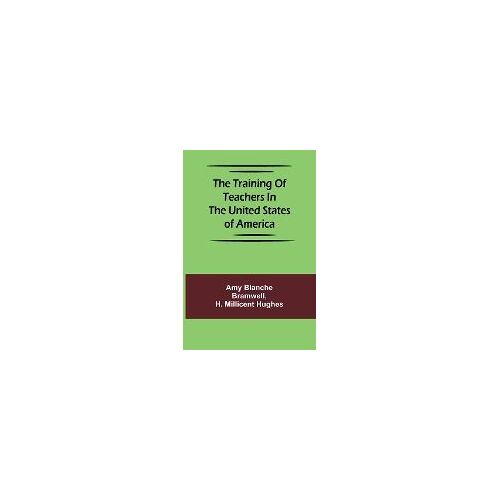The Training Of Teachers In The United States Of America