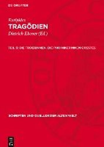 Tragödien, Teil 5, Die Troerinnen. Die Phoinikerinnen Orestes