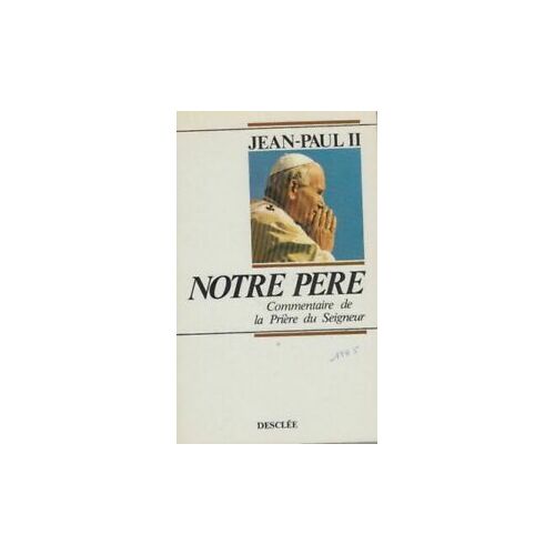 "Notre Père", Commentaire De La Prière Du Seigneur