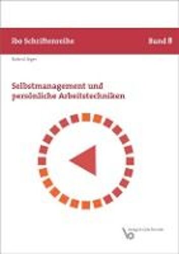 Selbstmanagement Und Persönliche Arbeitstechniken