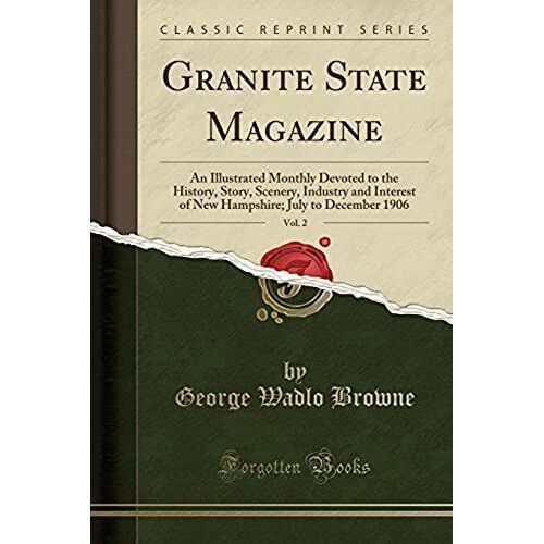 Browne, G: Granite State Magazine, Vol. 2