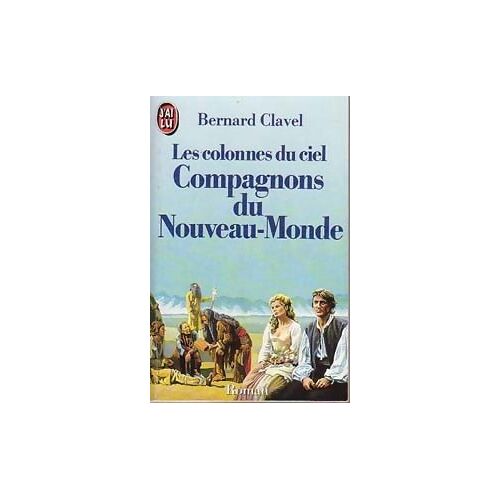 Les Colonnes Du Ciel 5-Compagnons Du Nouveau-Monde Les Colonnes Du Ciel 5-Compagnons Du Nouveau-Monde