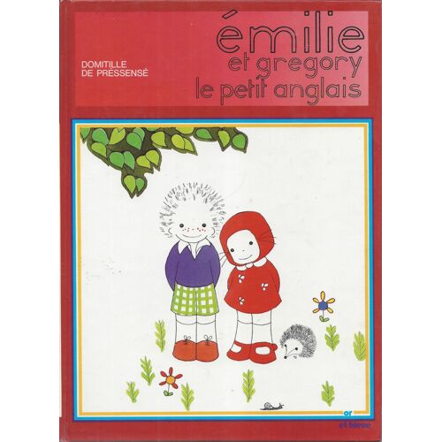 Emilie Et Gregory Le Petit Anglais - Domitille De Pressensé - Editions Gp 1978