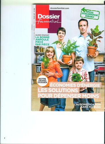 Dossier Familial  N° 434 : Ecomnomies D Energie Les Solutions Pour Depenser Moins