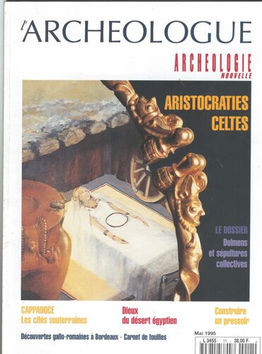 L'archéologue  N° 11 : Aristocraties Celtes - Dolmens Et Sépultures Collectives