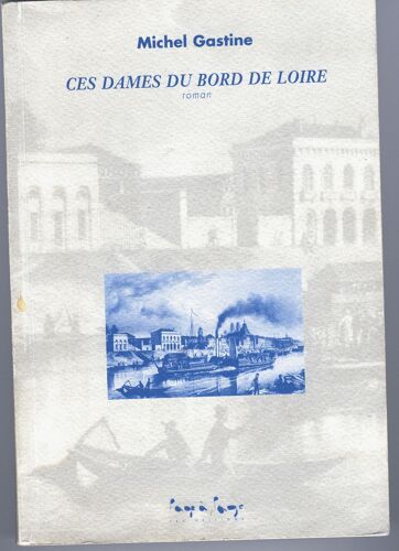 Ces Dames Du Bord De Loire