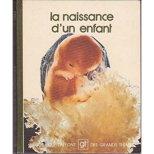 La Naissance D'un Enfant