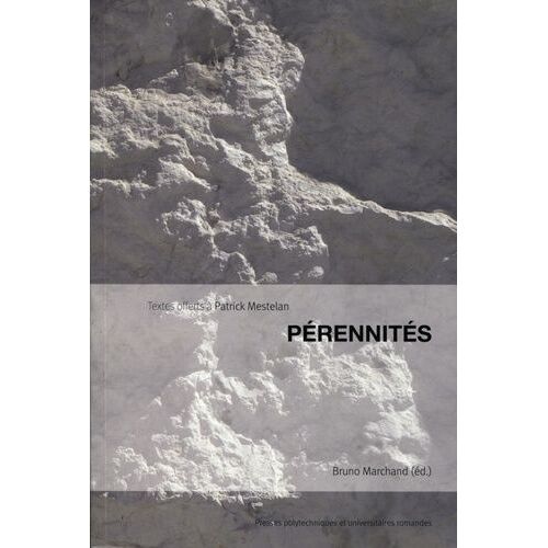 Pérennités - Textes Offerts À Patrick Mestelan