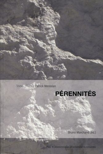 Pérennités - Textes Offerts À Patrick Mestelan