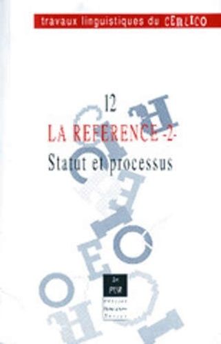La Référence - Tome 2, Statut Et Processus