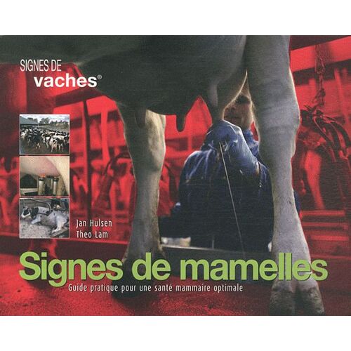 Signes De Mamelles - Guide Pratique Pour Optimiser La Reproduction Des Vaches Laitières