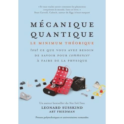 Mécanique Quantique - Le Minimum Théorique - Tout Ce Que Vous Avez Besoin De Savoir Pour Commencer À Faire De La Physique