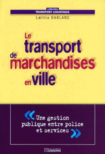 Le Transport De Marchandises En Ville