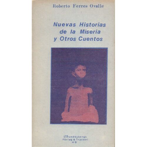 Nuevas Historias De La Miseria Y Otros Cuentos
