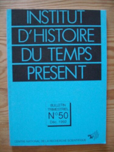 Institut D'histoire Du Temps Présent - Cnrs - N° 50 Décembre 1992