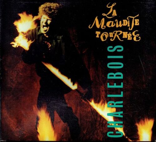 Robert Charlebois - Digipack 2 Cd 27 Titres Live - La Maudite Tournée - 1995