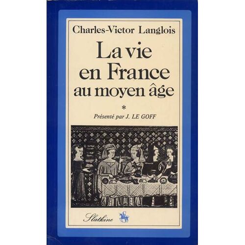 La Vie En France Au Moyen-Âge N° 2