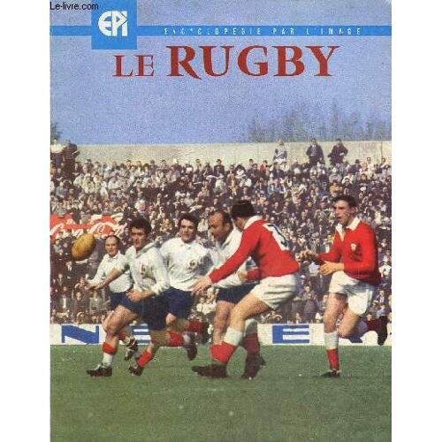 Encyclopédie Par L Image :Le Rugby