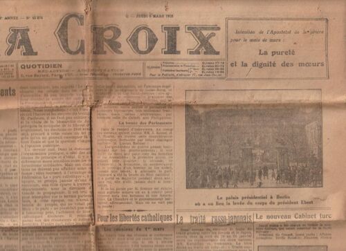 Journal La Croix -Jeudi 6 Mars 1925 12 376 Funéraille Du Président Ebert - Les Encouragments Du Âssé - Le Cabinet Turc - Ls Armements De L'allemagne - Rencontre Herriot Chamberlain - 435x600 Mm