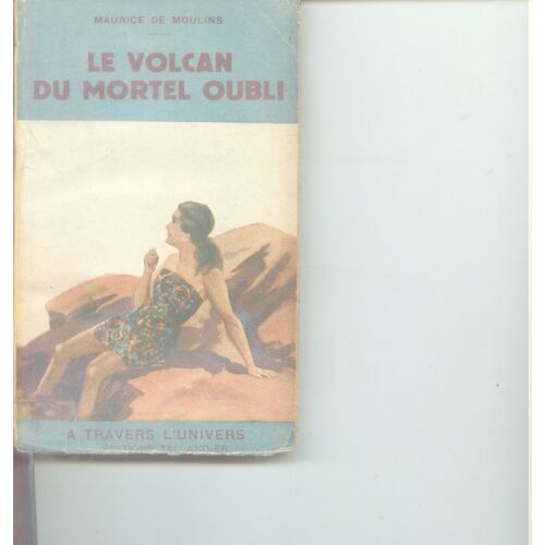 Le Volcan Du Mortel Oubli