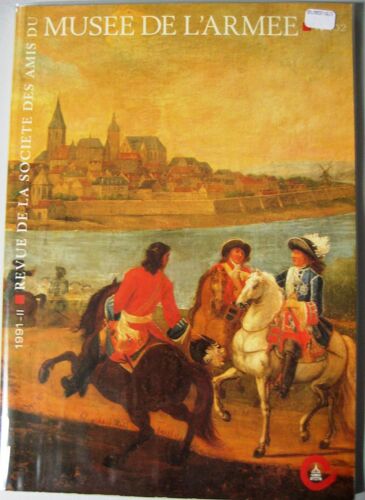 Revue De La Société Des Amis Du Musée De L'armée N°102 Couronnée Par L'académie Française