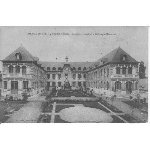Dreux - Hôpital-Hospice - Bâtiment Principal - Chirurgie-Médecine - Ayant Circulée - Ref 061 620