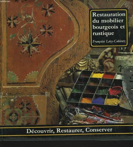 Restauration Du Mobilier Bourgeois Et Rustique