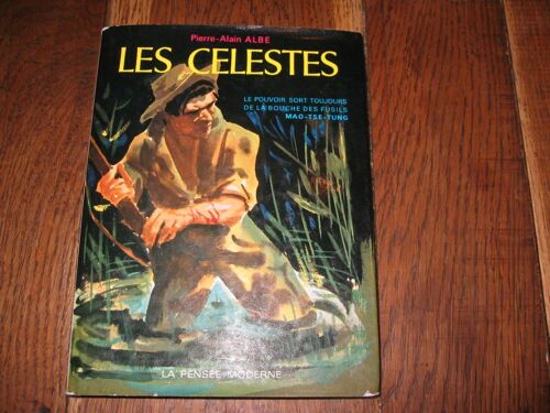 Les Celestes  'le Pouvoir Sort Toujours De La Bouche Des Fusils' Mao -Tsé - Tung