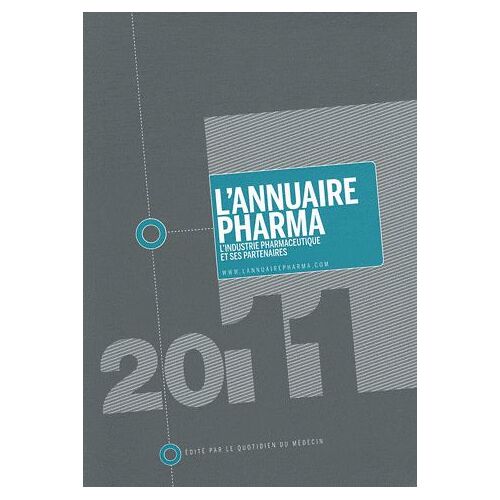 L'annuaire Pharma - L'industrie Pharmaceutique Et Ses Partenaires