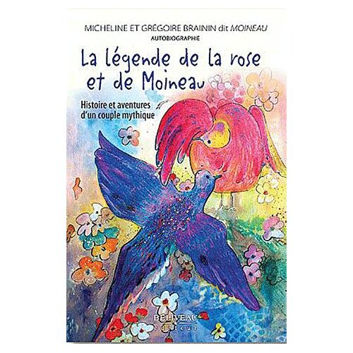 La Légende De La Rose Et De Moineau - Histoire Et Aventures D'un Couple Mythique