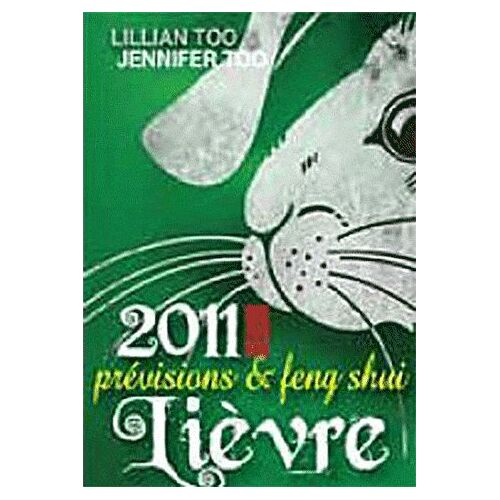 Lièvre 2011 - Prévisions & Feng Shui