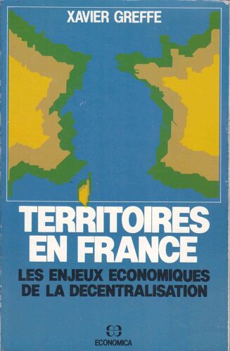 Territoires En France - Les Enjeux Économiques De La Décentralisation